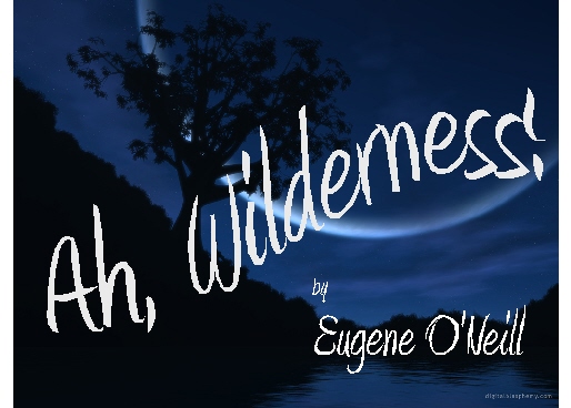 Ah, Wilderness!